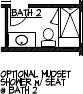 Optional Mudset Shower w/ Seat @ Bath 2