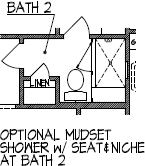 Optional Mudset Shower w/ Seat & Niche at Bath 2